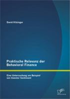 Praktische Relevanz Der Behavioral Finance: Eine Untersuchung Am Beispiel Von Investor Sentiment 3842861699 Book Cover