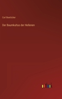 Der Baumkultus der Hellenen 3382001608 Book Cover