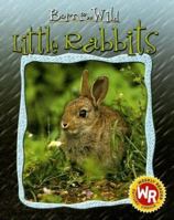 Little Rabbits (Born to Be Wild) 0836866991 Book Cover