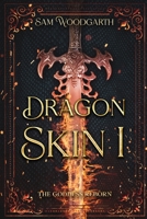 DragonSkin I The Goddess Reborn 0645716804 Book Cover