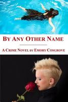 By Any Other Name 1723468827 Book Cover