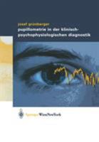 Pupillometrie in Der Klinisch- Psychophysiologischen Diagnostik 3211838546 Book Cover