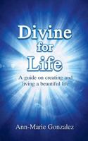 Divine for Life 1494943018 Book Cover