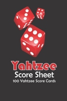 Yahtzee Score Sheets: Yahtzee score pads for all Game Lovers - 100 Score Cards - 101 pages, 6"x9" - Yahtzee Party Supplies - Paperback - black background with three red dice 1673591566 Book Cover