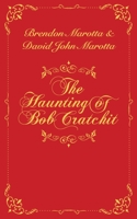 The Haunting of Bob Cratchit 1736272314 Book Cover