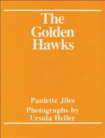 The Golden Hawks (Where We Live Series) 0888621825 Book Cover
