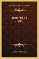 Triunfos! V1 (1900) 116722826X Book Cover