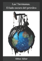 Las 7 hermanas. El lado oscuro del petróleo B096WK6B2S Book Cover