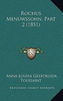 Rochus Menuwssohn, Part 2 (1851) 1166991407 Book Cover