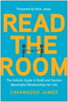 Read the Room: The Holistic Guide to Build and Sustain Meaningful Relationships for Life 1637744528 Book Cover