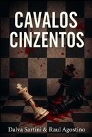 Cavalos Cinzentos (Portuguese Edition) B0FF4JMMQZ Book Cover