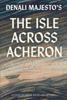 The Isle across Acheron B0DZT2RD75 Book Cover