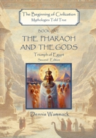Pharoah and the Gods : Triumph of Egypt, Second Edition 196561907X Book Cover