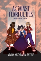 Against Fearful Lies 1961548089 Book Cover