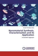 Nanomaterial Synthesis, Characterization and its Application 6200499071 Book Cover