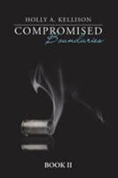 Compromised Boundaries: Book II 1546226028 Book Cover