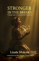 Stronger in the Breaks B0GLYQRSVQ Book Cover