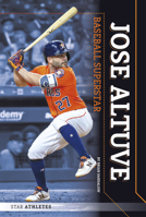 Jose Altuve: Baseball Superstar 1532119879 Book Cover