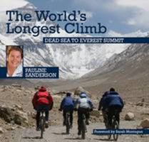 The World's Longest Climb - Dead Sea To Everest Summit 0954108949 Book Cover