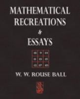 Mathematical Recreations and Essays 0486253570 Book Cover