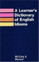 Learner's Dictionary of English Idioms 0194312542 Book Cover