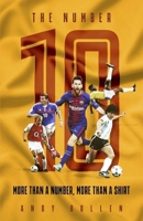 The Number Ten: More than a Number, More than a Shirt 1801503923 Book Cover