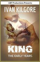 King: The Early Years 1074457838 Book Cover