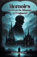 Memoirs of Carwin the Biloquist 153290276X Book Cover