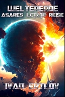 WELTENENDE: Asares letzte Reise (Space Marshal Trish Asare: Science-Fiction Thriller) (German Edition) B0F6M2487M Book Cover