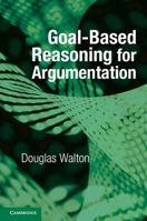 Goal-Based Reasoning for Argumentation 1107545099 Book Cover