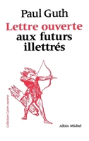 Lettre ouverte aux futurs illettrés 2226393676 Book Cover