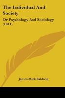 The Individual and Society: Psychology and Sociology (Perspectives in social inquiry) 1016026390 Book Cover