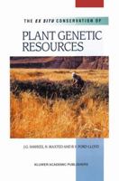 The Ex Situ Conservation of Plant Genetic Resources 0792364422 Book Cover