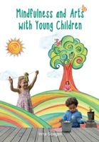 Mindfulness and Arts with Young Children 9082771055 Book Cover