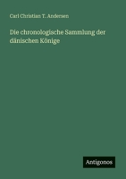 Die chronologische Sammlung der dänischen Könige (German Edition) 3386961428 Book Cover