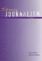 Literary Journalism: A Reader (Wadsworth Series in Mass Communication and Journalism) 053452947X Book Cover