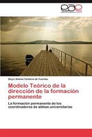 Modelo Teorico de La Direccion de La Formacion Permanente 3846566195 Book Cover