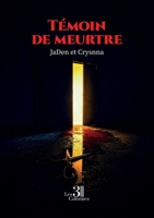 Témoin de meurtre B0GT8PQ813 Book Cover