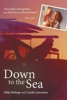 Down to the Sea 1779628226 Book Cover