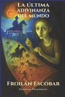 La última adivinanza del mundo B0BPVXYKKG Book Cover
