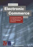 Electronic Commerce: Zwischenbetriebliche Geschaftsprozesse Und Neue Marktzugange Realisieren 3528155574 Book Cover