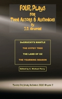 FOUR Plays for Teen Actors and Audiences by J.D. Newman B096TJLWKB Book Cover