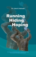 Running, Hiding, and Hoping: An essay on transatlantic slavery: Somerset, the Zong, the Amistad, the Creole, and Dred Scott 1035814692 Book Cover