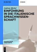 Einf�hrung in Die Italienische Sprachwissenschaft 3110252546 Book Cover