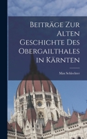 Beitr�ge zur alten Geschichte des Obergailthales in K�rnten 101725950X Book Cover