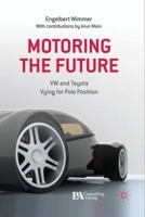 Motoring the Future: VW and Toyota Vying for Pole Position 134933524X Book Cover
