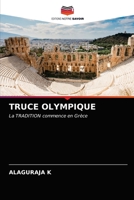 TRUCE OLYMPIQUE: La TRADITION commence en Grèce 6203618926 Book Cover