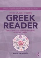 The Routledge Modern Greek Reader: Greek Folktales for Learning Modern Greek 1138809624 Book Cover