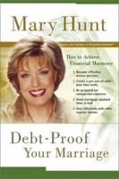 Debt-Proof Your Marriage: How to Achieve Financial Harmony 080071847X Book Cover