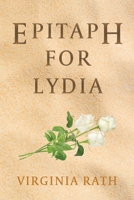 Epitaph for Lydia 1616464844 Book Cover